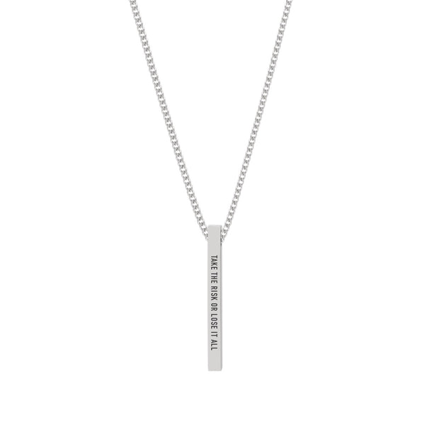 "TAKE THE RISK OR LOSE IT ALL" NECKLACE